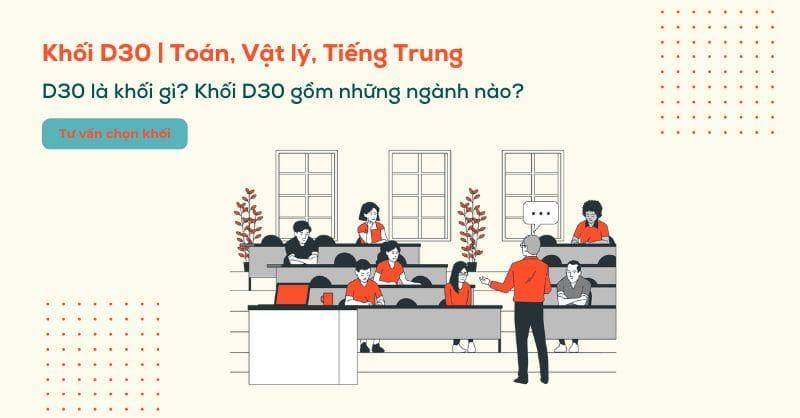 Khối D30 là gì? Các ngành và các trường xét khối D30