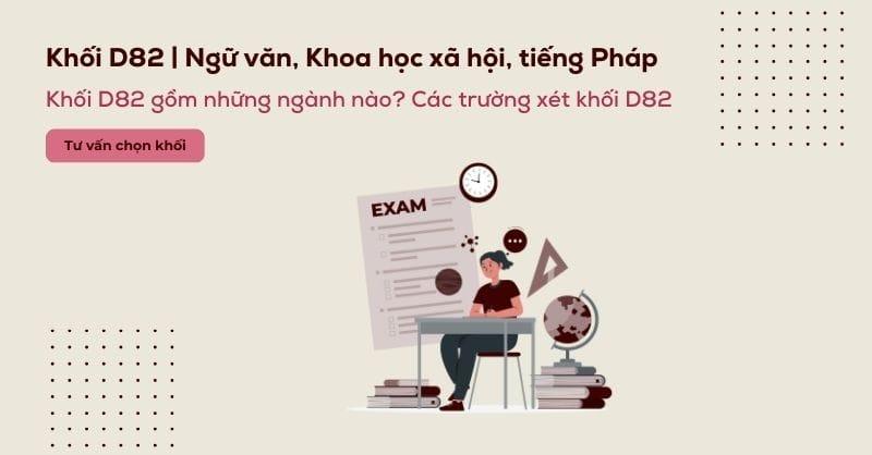D82 là khối gì? Các trường và các ngành xét khối D82