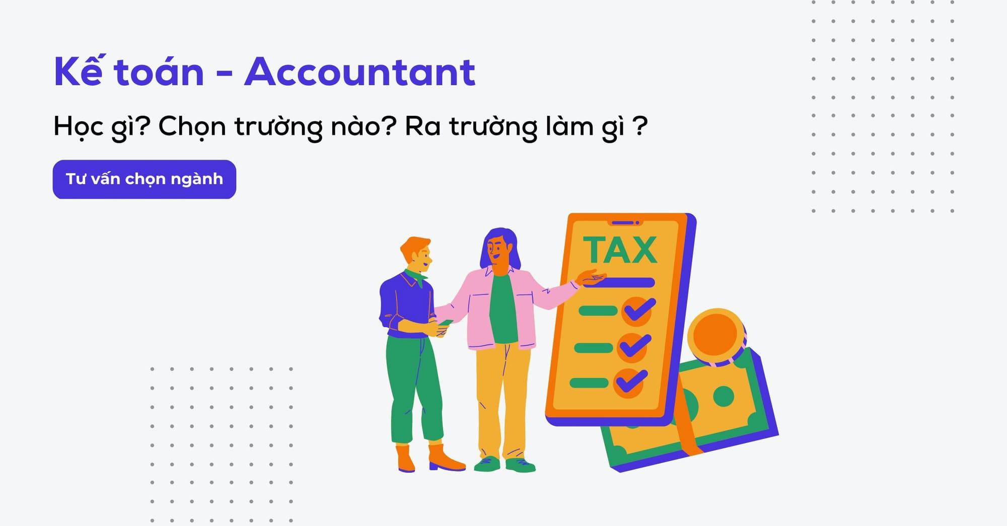 Kế toán là gì? Ngành kế toán học những môn gì?