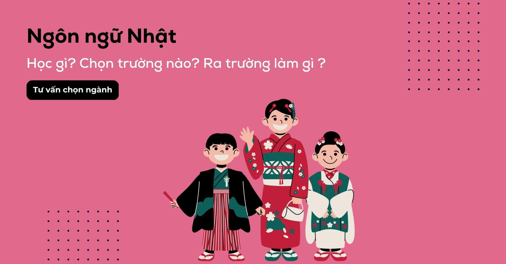 Ngôn ngữ Nhật thi khối nào? Ra trường làm gì? Ở đâu?