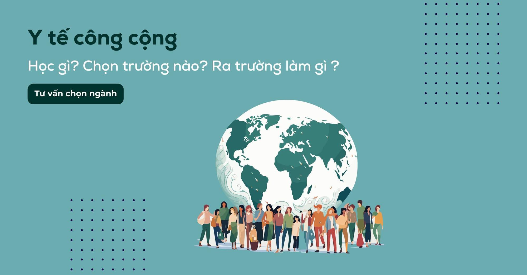 Y tế công cộng là gì? Học những gì, học ở đâu? Cơ hội việc làm