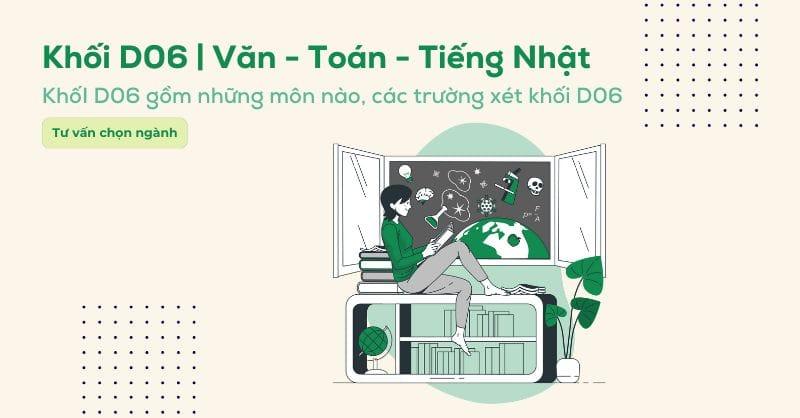Khối D06 gồm môn gì? Các trường và các ngành xét khối D06