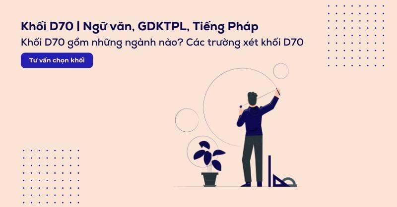 Khối D70 gồm những môn gì, các ngành và các trường xét khối D70 hiện nay
